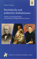 Stiftshaus Gladbeck | Reichskirche und politischer Katholizismus, von Michael F. Feldkamp